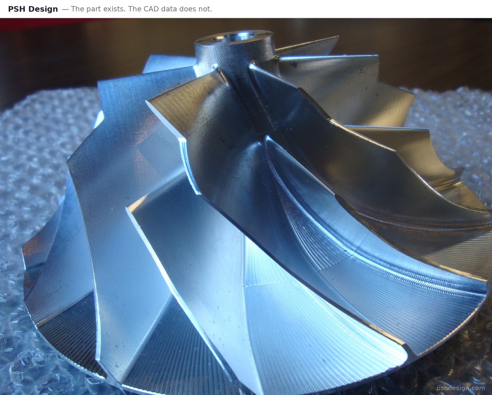 Machined compressor wheel, the physical part that exists before any CAD data